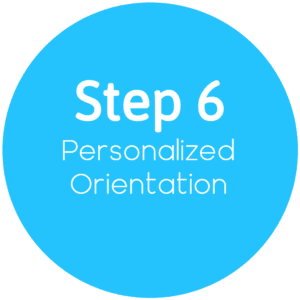 Step 6 - Personalized Orientation