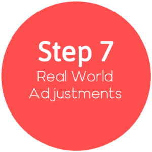 Step 7 - Real World Adjustments